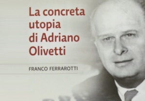 4.50 Qu'est ce qu'un entrepreneur selon Adriano Olivetti (1901 - 1960) : un acteur au service de la communauté ! par Corrado Paraconne 