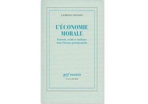 L'économie morale : Pauvreté, crédit et confiance dans l'Europe préindustrielle