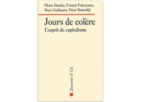 Jours de colère. L'esprit du capitalisme Jours de colère. L'esprit du capitalisme