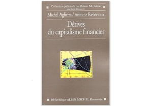 Dérives du capitalisme financier Dérives du capitalisme financier