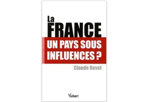 La France, un pays sous influences ? La France, un pays sous influences ?