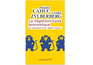 Le négationnisme économique Le négationnisme économique