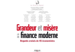 Grandeur et misère de la finance moderne Grandeur et misère de la finance moderne