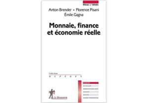 Monnaie, finance et économie réelle Monnaie, finance et économie réelle