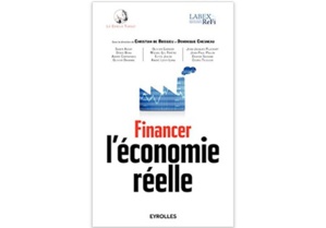 Financer l’économie réelle Financer l’économie réelle