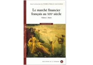 Le Marché financier français au XIXe siècle - Tome 1