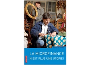 La microfinance n’est plus une utopie ! La microfinance n’est plus une utopie !