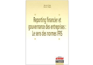 Reporting financier et gouvernance des entreprises : le sens des normes IFRS