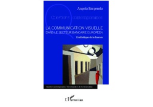La Communication visuelle dans le secteur bancaire européen : L’esthétique de la finance