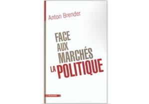 Face au marché, la politique Face au marché, la politique