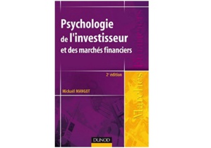 Psychologie de l’investisseur et des marchés financiers Psychologie de l’investisseur et des marchés financiers