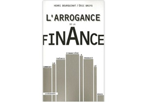 L’Arrogance de la finance