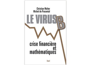 Le Virus B. Crise financière et mathématiques