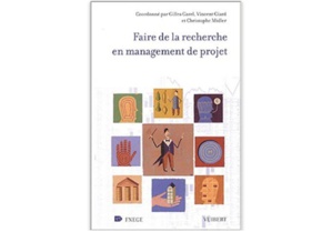 Faire de la recherche en management de projet Faire de la recherche en management de projet