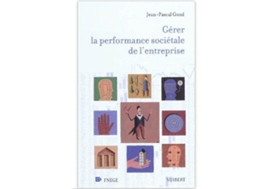 Gérer la performance sociétale de l’entreprise