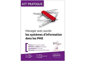 Manager avec succès : Les systèmes d’information dans les PME Manager avec succès : Les systèmes d’information dans les PME