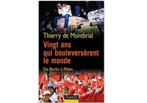 Vingt Ans qui bouleversèrent le monde - De Berlin à Pékin Vingt Ans qui bouleversèrent le monde - De Berlin à Pékin