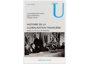 Histoire de la globalisation financière Histoire de la globalisation financière