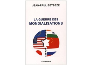 La Guerre des mondialisations La Guerre des mondialisations