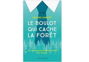 Le boulot qui cache la forêt