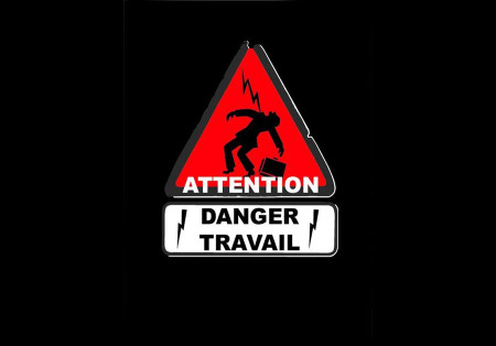 Attention Danger Travail Attention Danger Travail