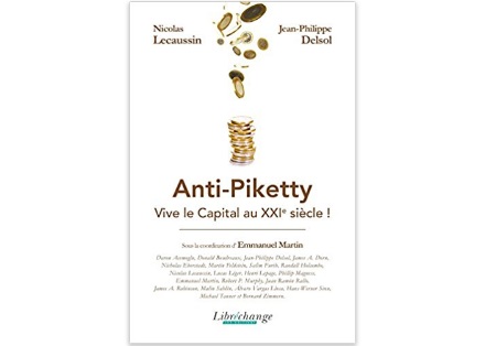 Anti-Piketty : Vive le Capital au XXIe siècle !