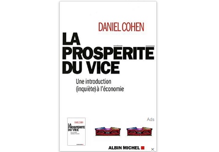 La Prospérité du Vice - une Introduction (Inquiète) à l'Economie