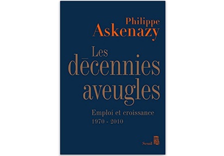 Les Décennies aveugles - Emploi et croissance, 1970-2010