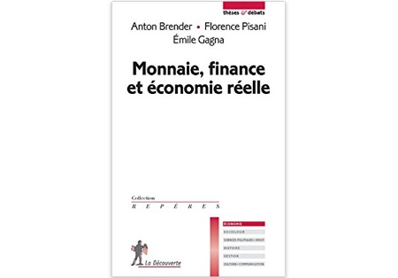 Monnaie, finance et économie réelle