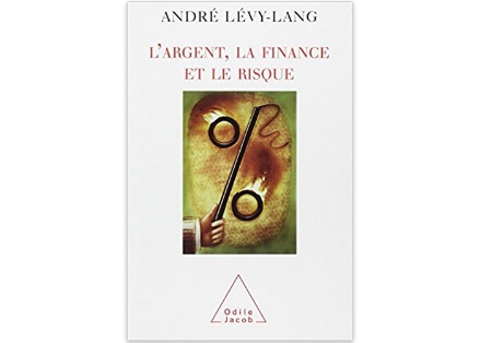 L’Argent, la finance et le risque