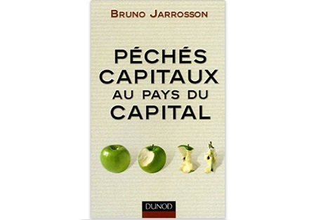Péchés capitaux au pays du capital
