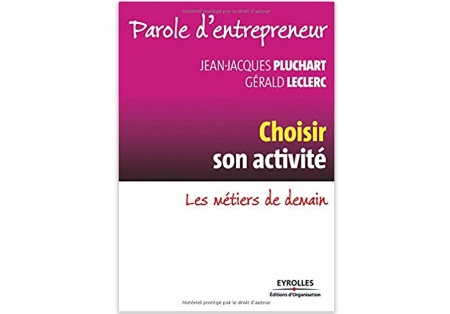 Parole d’entrepreneur : Choisir son activité