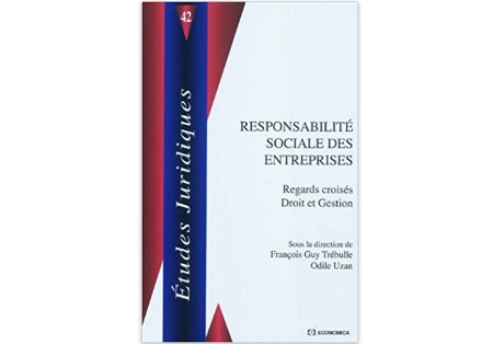 Responsabilité sociale des entreprises : Regards croisés droit et gestion