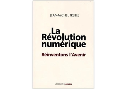La Révolution numérique : Réinventons l’avenir