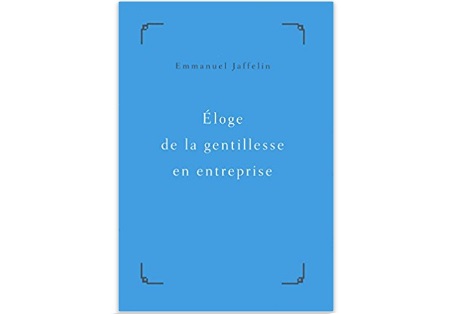 Eloge de la gentillesse en entreprise