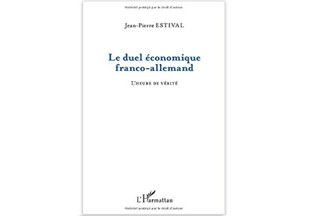 Le Duel économique franco-allemand : L’heure de vérité