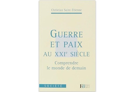 Guerre et paix au XXIe siècle : Comprendre le monde de demain