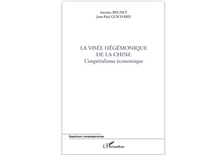 La Visée hégémonique de la Chine - L’impérialisme économique