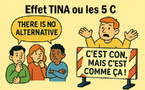 Effet TINA ou les 5 C