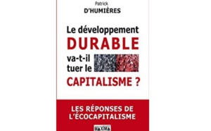 Le Développement durable va-t-il tuer le capitalisme ? : Les réponses de l’écocapitalisme