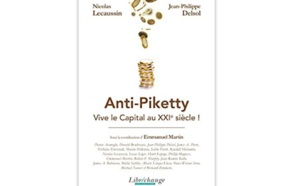 Anti-Piketty : Vive le Capital au XXIe siècle !
