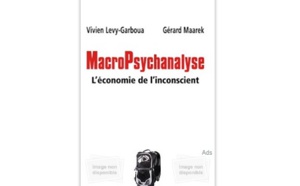 MacroPsychanalyse : L’économie de l’inconscient