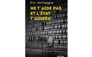 Ne t’aide pas et l’Etat t’aidera