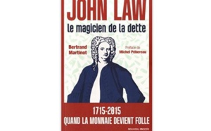 John Law : Le magicien de la dette