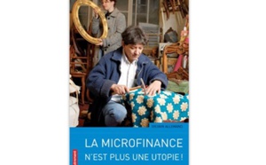 La microfinance n’est plus une utopie !