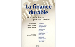 La Finance durable : Une nouvelle finance pour le XXIe siècle ?