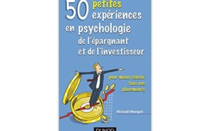 50 petites expériences en psychologie de l’épargnant et de l’investisseur