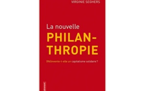 La Nouvelle Philanthropie : (Ré)invente-t-elle un capitalisme solidaire ?