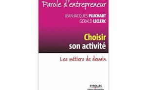 Parole d’entrepreneur : Choisir son activité