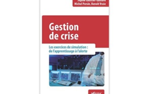 Gestion de crise - Les exercices de simulation : de l’apprentissage à l’alerte